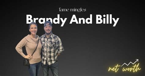 Brandy And Billy Net Worth, Early Years & Influencer Life